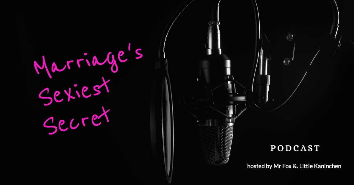 Marriages Sexiest Secret Podcast